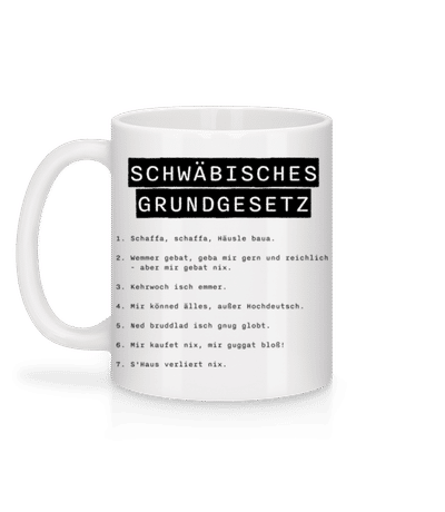 Schwäbisches Grundgesetz - Tasse - Weiß - Hinten