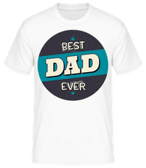 Best Dad Ever 3 · Camiseta básica para hombre