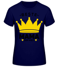 Beste Mama Der Welt Krone Gelb - Frauen Basic T-Shirt - Marine - Vorne