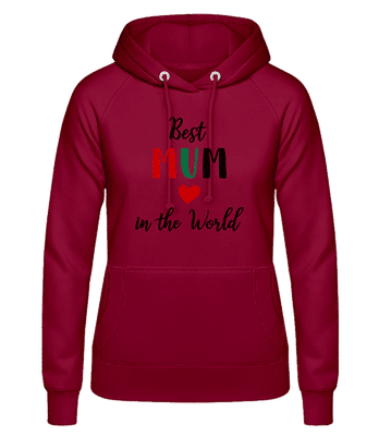 Best Mum In The World - Women's Hoodie - Bordeaux - Front