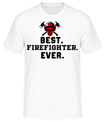 Best Firefighter Ever · T-shirt standard Homme