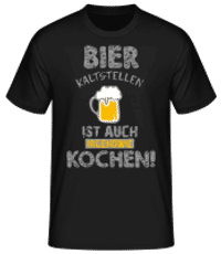 Bier Kaltstellen Ist Wie Kochen Grau - Männer Basic T-Shirt - Schwarz - Vorne