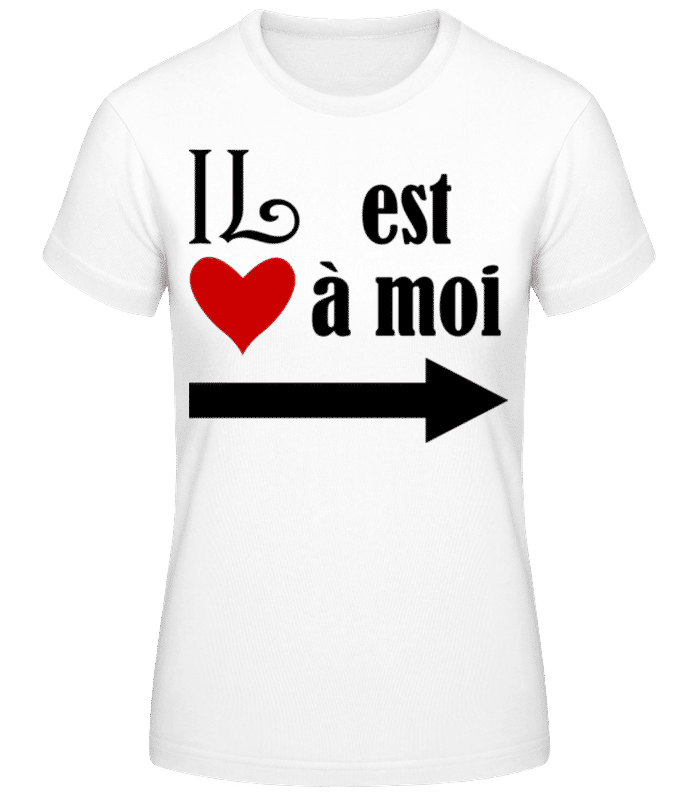 Aperçu: Il Est À Moi - T-shirt standard Femme - Blanc - Devant
