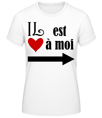 Il Est À Moi - T-shirt standard Femme - Blanc - Devant