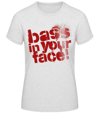 Bass In Your Face - Women's B&C T-Shirt - Heather grey - Front