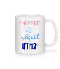 Coffee Is Liquid Optimism · Mug en céramique blanc