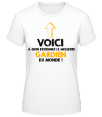 Le Meilleure Gardien Du Monde - T-shirt femme B&C - Blanc - Devant