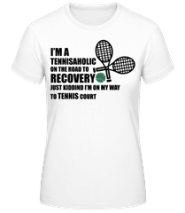 I'm A Tennisaholic · Camiseta para mujer B&C