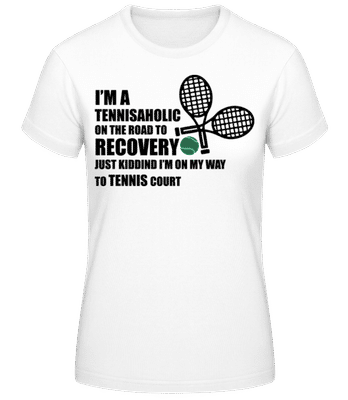 I'm A Tennisaholic - Frauen T-Shirt B&C - Weiß - Vorne
