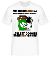 Fass Meinen Kaffee Nicht An · Männer T-Shirt B&C