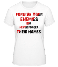 Forgive Your Enemies - T-shirt standard Femme - Blanc - Devant