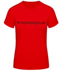 Maman Poule Hashtag · T-shirt standard Femme