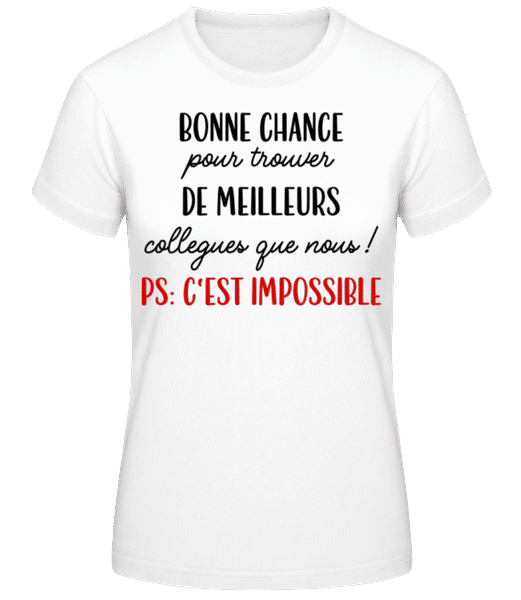 Aperçu: Bonne Chance Pour Trouver De Meilleurs - T-shirt standard Femme - Blanc - Devant