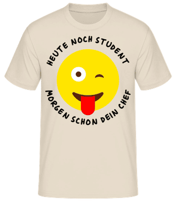 Heute Student Morgen Dein Chef - Männer Basic T-Shirt - Creme - Vorne