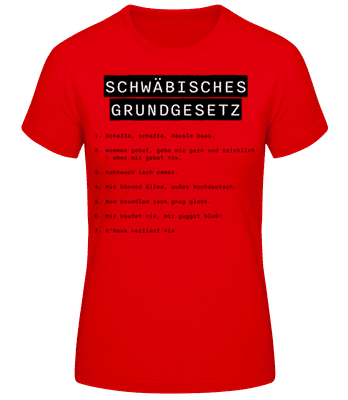 Schwäbisches Grundgesetz - Frauen T-Shirt B&C - Rot - Vorne
