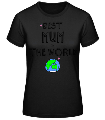 Best Mum In The World - T-shirt standard Femme - Noir - Devant