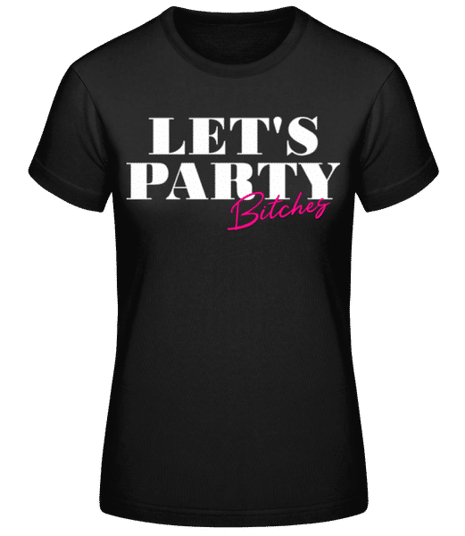Vorschau: Let's Party - Frauen Basic T-Shirt - Schwarz - Vorne
