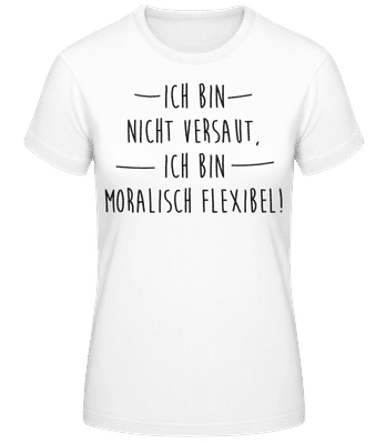 Moralisch Flexibel - Frauen Basic T-Shirt - Weiß - Vorne