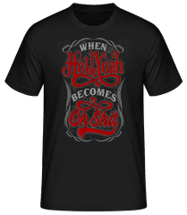 When Hellyeah Becomes Oh Shit · Camiseta básica para hombre