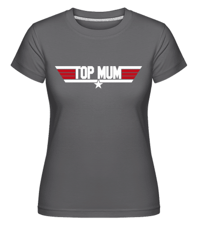 Top Mum - Shirtinator Women's T-Shirt - Anthracite - Front