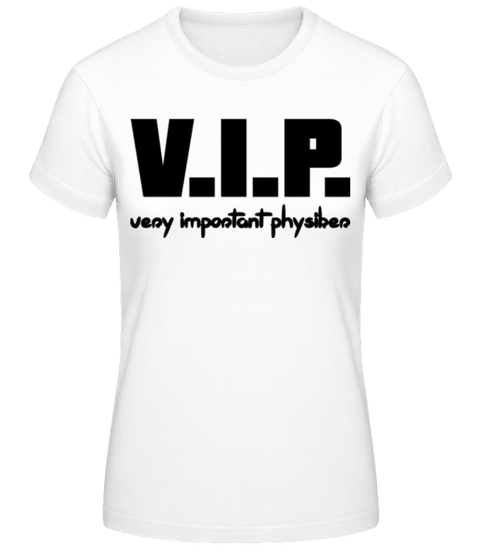 Vorschau: Very Important Physiker - Frauen T-Shirt B&C - Weiß - Vorne
