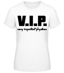 Very Important Physiker · Frauen T-Shirt B&C