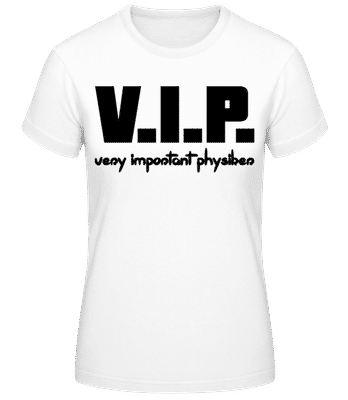 Very Important Physiker - Frauen T-Shirt B&C - Weiß - Vorne