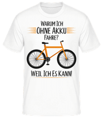 Warum Ich Ohne Akku Fahre · Männer Basic T-Shirt