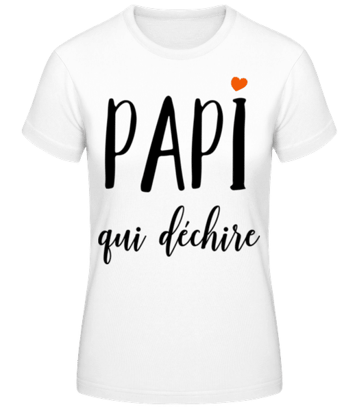 Aperçu: Papi Qui Déchire - T-shirt femme B&C - Blanc - Devant