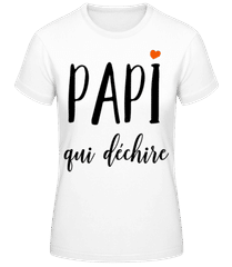 Papi Qui Déchire · T-shirt femme B&C