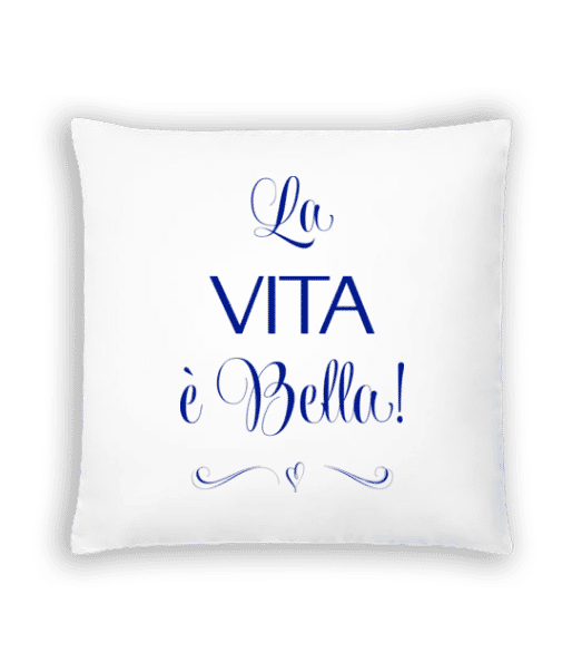 Aperçu: La Vita É Bella! - Coussin - Blanc - Devant