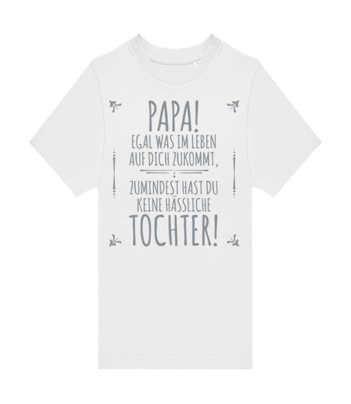 Vorschau: Papa Keine Haessliche Tochter - Kinder T-Shirt B&C - Weiß - Vorne
