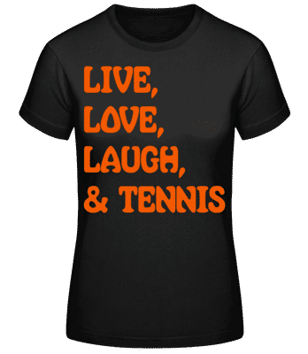 Live, Love, Laugh & Tennis - T-shirt standard Femme - Noir - Devant