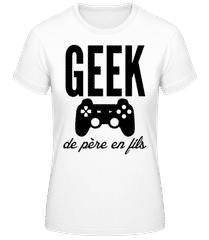 Geek De Père En Fils · T-shirt femme B&C