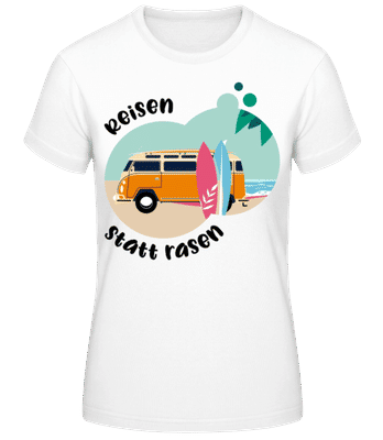 Reisen Statt Rasen - Frauen Basic T-Shirt - Weiß - Vorne