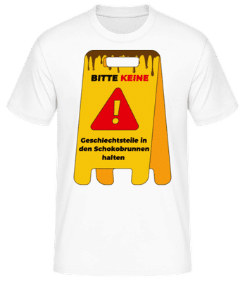 Keine Geschlechtsteile Im Schokobrunnen - Männer Basic T-Shirt - Weiß - Vorne