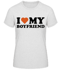 I Love My Boyfriend Black · Frauen Basic T-Shirt