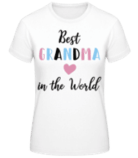 Najlepšie babička In The World - Dámske basic tričko - Biela - Predné