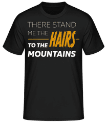 Hairs To The Mountains · Männer Basic T-Shirt