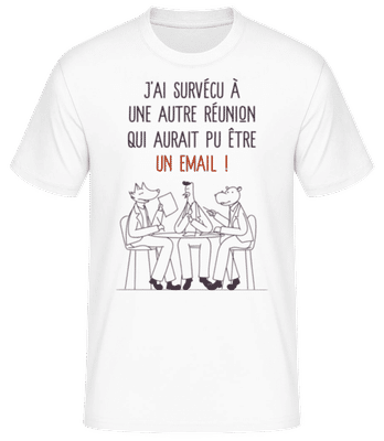 J’ai Survécu À Une Autre Réunion - T-shirt standard Homme - Blanc - Devant