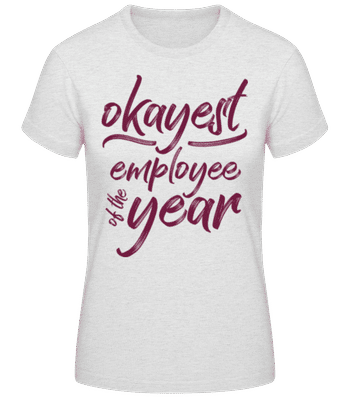 Okayest Employee - T-shirt standard Femme - Gris chiné - Devant