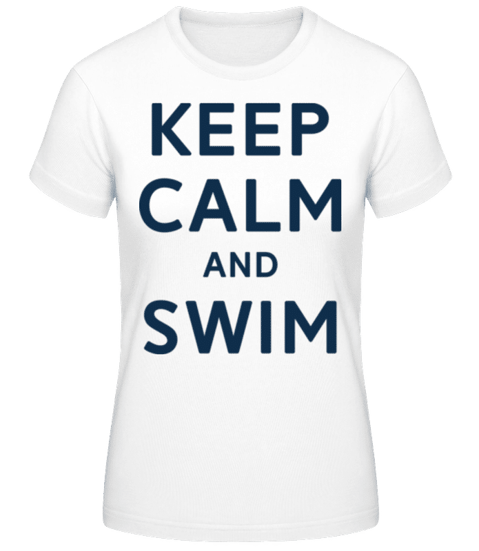 Vorschau: Keep Calm And Swim - Frauen Basic T-Shirt - Weiß - Vorne
