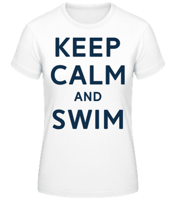 Keep Calm And Swim - Camiseta básica de mujer - Blanco - delante
