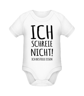 Ich Schreie Nicht - Baby Bio Strampler - Weiß - Vorne