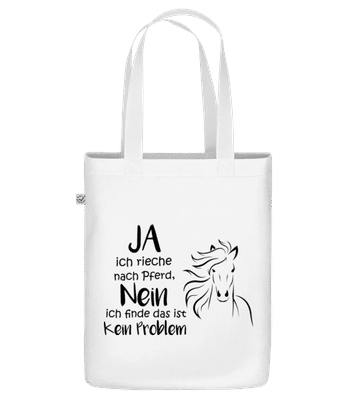 Ich Rieche Nach Pferd - Bio Tasche - Weiß - Vorne