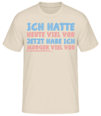 Morgen Viel Vor Pink - Männer Basic T-Shirt - Creme - Vorne