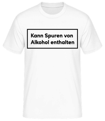 Kann Spuren Von Alkohol Enthalten - Männer Basic T-Shirt - Weiß - Vorne