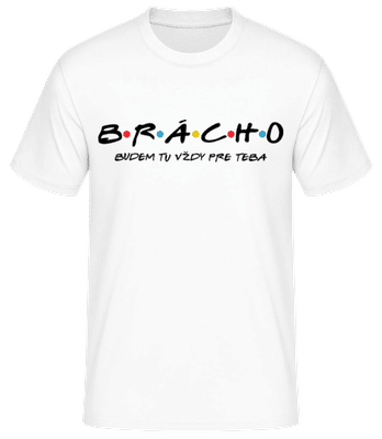Brácho Budem Tu Vždy Pre Teba - Pánske basic tričko - Biela - Predné