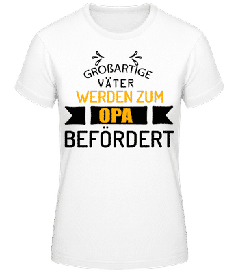 Großartige Väter Beförderung Opa - Frauen T-Shirt B&C - Weiß - Vorne