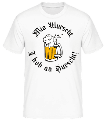 Mia Wurscht I Hob An Durscht! - Männer Basic T-Shirt - Weiß - Vorne